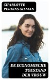 De economische toestand der vrouw (eBook, ePUB)