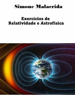 Exercícios de Relatividade e Astrofísica (eBook, ePUB) - Malacrida, Simone