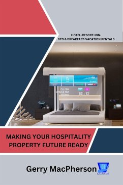 Making Your Hotel Business Future Ready (eBook, ePUB) - MacPherson, Gerry