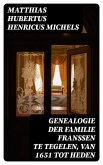 Genealogie der familie Franssen te Tegelen, van 1651 tot heden (eBook, ePUB)