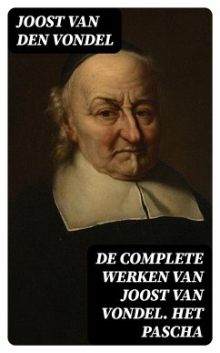 Cover De complete werken van Joost van Vondel. Het Pascha (eBook, ePUB)