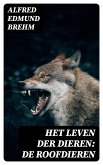 Het Leven der Dieren: De Roofdieren (eBook, ePUB)