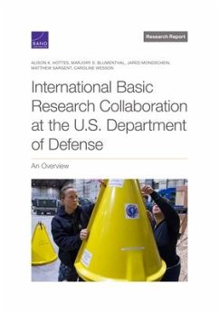 International Basic Research Collaboration at the U.S. Department of Defense - Hottes, Alison K; Blumenthal, Marjory S; Mondschein, Jared; Sargent, Matthew; Wesson, Caroline