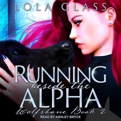 Running Beside the Alpha - Glass, Lola