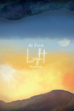 At First Light - Zelensky, Ella