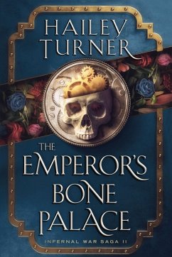 The Emperor's Bone Palace - Turner, Hailey