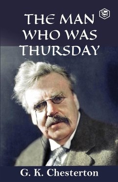 The Man Who Was Thursday - Chesterton, G. K.