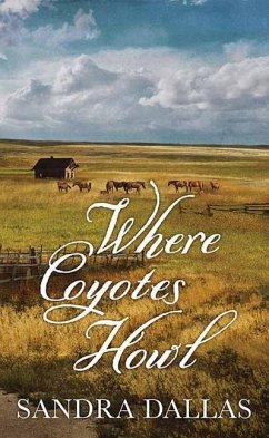 Where Coyotes Howl - Dallas, Sandra