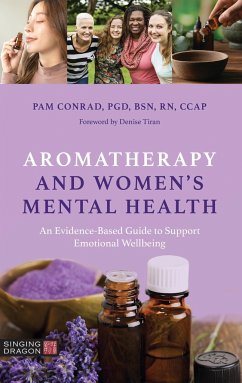 Aromatherapy and Women's Mental Health - Conrad, Pam