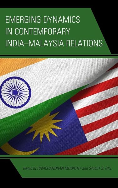 Emerging Dynamics in Contemporary India-Malaysia Relations Emerging Dynamics in Contemporary India-Malaysia Relations