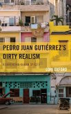 Pedro Juan Gutiérrez's Dirty Realism