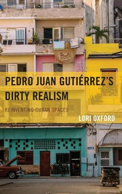 Pedro Juan Gutiérrez's Dirty Realism - Oxford, Lori