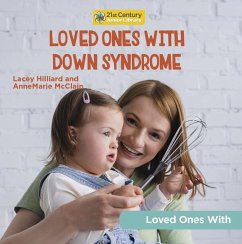 Loved Ones with Down Syndrome - McClain, Annemarie; Hilliard, Lacey