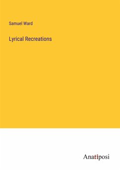 Lyrical Recreations - Ward, Samuel