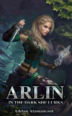 Arlin: In The Dark She Lurks - Atamanczuk, Adrian