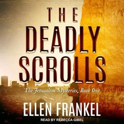 The Deadly Scrolls - Frankel, Ellen