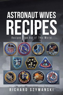 Astronaut Wives Recipes - Szymanski, Richard