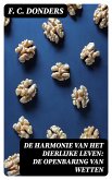 De Harmonie van het Dierlijke Leven: De Openbaring van Wetten (eBook, ePUB)