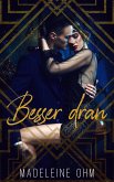 Besser dran (eBook, ePUB)