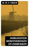 Oorlogstijd Herinneringen en Indrukken (eBook, ePUB)