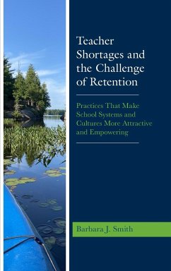 Teacher Shortages and the Challenge of Retention - Smith, Barbara J.