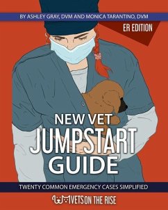 New Vet Jumpstart Guide - Gray, Ashley; Tarantino, Monica