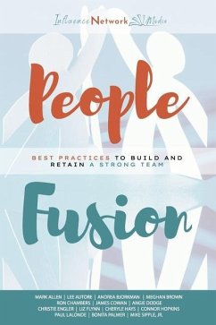 People Fusion: Best Practices to Build and Retain A Strong Team - Autore, Lee; Bjorkman, Andrea; Brown, Meghan