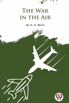 The War In the Air - Wells, H. G.