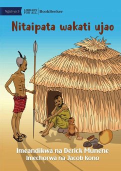 I Will Get It Next Time - Nitaipata wakati ujao - Munene, Derick