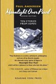 Moonlight Over Pearl: Ten Stories from Aspen