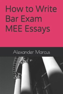 How to Write Bar Exam MEE Essays - Marcus, Alexander