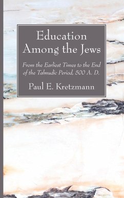 Education Among the Jews - Kretzmann, Paul E.