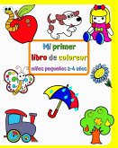 Mi primer libro de colorear, niños pequeños 2-4 años