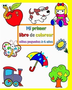 Mi primer libro de colorear, niños pequeños 2-4 años - Kim, Maryan Ben