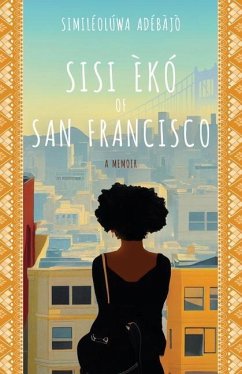 Sisi Èkó of San Francisco - Adébàjò, Similéolúwa