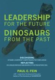 LEADERSHIP for the Future ~ DINOSAURS from the Past