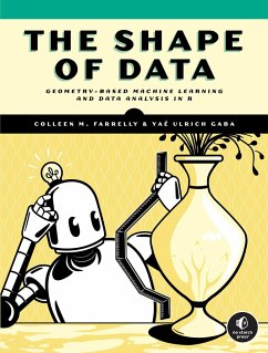 The Shape of Data - Farrelly, Colleen M.; Gaba, Yae Ulrich