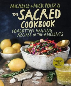 The Sacred Cookbook - Polizzi, Nick; Polizzi, Michelle (Cover Designer)