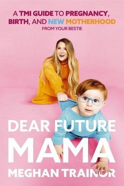 Dear Future Mama - Trainor, Meghan