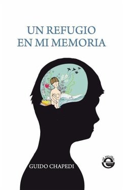 Un Refugio En Mi Memoria - Chapedi, Guido