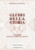 Gli dei della storia - Edizione rivisitata - Parte seconda