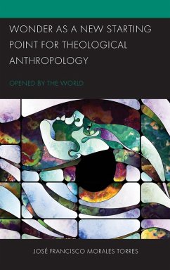 Wonder as a New Starting Point for Theological Anthropology - Morales Torres, José Francisco