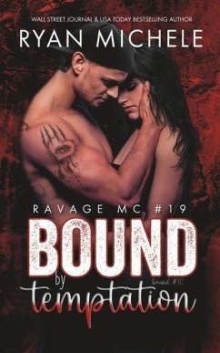 Bound by Temptation (Ravage MC #19): A Motorcycle Club Romance (Bound #10) - Michele, Ryan