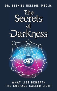 The Secrets Of Darkness - Nelson, Msc. D. Ezekiel