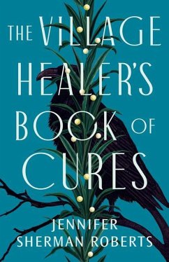 The Village Healer's Book of Cures Cover The Village Healer's Book of Cures