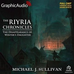 The Disappearance of Winter's Daughter [Dramatized Adaptation]: The Riyria Chronicles 4 - J. Sullivan, Michael