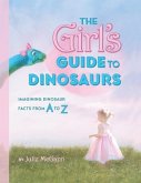 The Girl's Guide to Dinosaurs