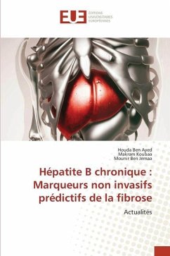 Hépatite B chronique : Marqueurs non invasifs prédictifs de la fibrose - Ben Ayed, Houda; Koubaa, Makram; Ben Jemaa, Mounir