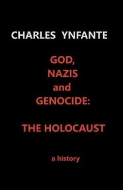 God, Nazis and Genocide: The Holocaust - Ynfante, Charles
