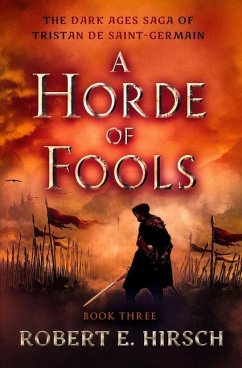 A Horde of Fools - Hirsch, Robert E